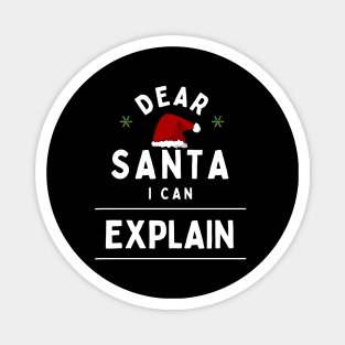 Dear Santa I Can Explain Funny Christmas Quote White Typography Magnet